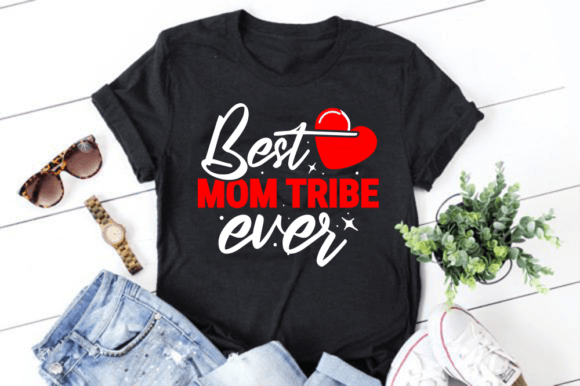 Best Mom Tribe Ever, Mother’s Day SVG