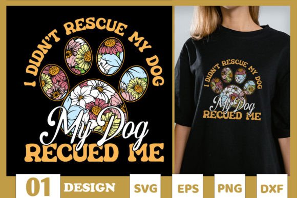 Dog Mom My Dog Rescued Me SVG