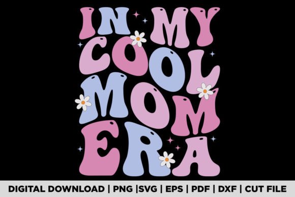 In My Cool Mom Era T-shirt