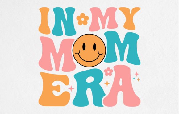 In My Mom Era Retro T Shirt Design