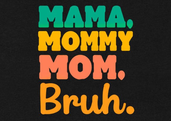 Mama Mommy Mom T-Shirt Design
