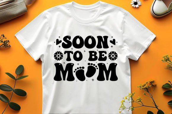Soon to Be Mom T-Shirt Design