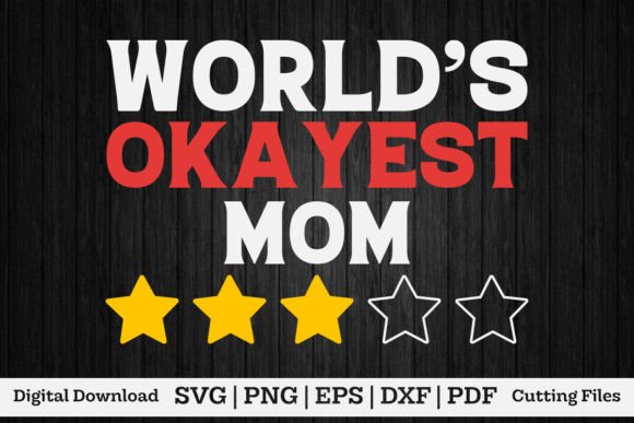 World Okayest Mom Shirt